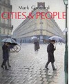 Cities and People: A Social and Architectural History - Mark Girouard