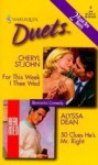 For This Week I Thee Wed / 50 Clues He's Mr. Right - Cheryl St.John, Alyssa Dean