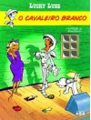 O cavaleiro branco - Morris, René Goscinny