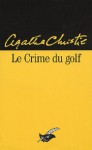 Le Crime du golf - Agatha Christie