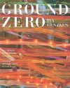 ISA Genzken: Ground Zero - Gregor Muir, Isa Genzken, Benjamin H.D. Buchloh