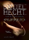 Puppets [UNABRIDGED] - Daniel Hecht