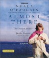 Almost There: The Onward Journey of a Dublin Woman - Nuala O'Faolain