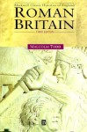 Roman Britain - Malcolm Todd