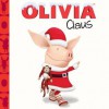 OLIVIA Claus: with audio recording - Kama Einhorn, Jared Osterhold