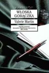 Włoska gorączka - Valerie Martin