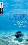 Die Bucht am Ende der Welt - Sergio Bambaren, Gaby Wurster