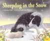 Sheepdog in the Snow - Martin Hall, Catherine Walters