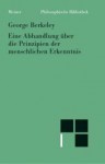 Eine Abhandlung über die Prinzipien der menschlichen Erkenntnis - George Berkeley, Friedrich Überweg, Alfred Klemmt