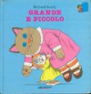 Grande e piccolo - Richard Scarry, Paola Parazzoli