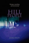 Hill People - James Riley