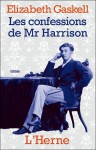 Les Confessions de Mr Harrison - Elizabeth Gaskell, Béatrice Vierne