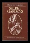 Secret Gardens: The Golden Age of Children's Literature - Humphrey Carpenter