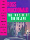 The Far Side of the Dollar (Lew Archer Series #12) - Ross Macdonald, Tom Parker