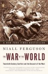 The War of the World - Niall Ferguson