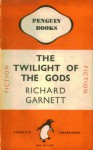 The Twilight Of The Gods - Richard Garnett