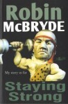 Staying Strong: My Story So Far - Robin McBryde, Lynn Davies