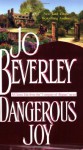 Dangerous Joy - Jo Beverley, Emily Gray