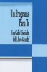 Un Programa Para Ti: Una Guia Disenada del Libro Grande - Alcoholics Anonymous