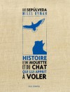 Histoire d'une mouette et du chat qui lui apprit à voler - Luis Sepúlveda, Anne-Marie Métailié, Miles Hyman