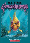 Deep Trouble II (Goosebumps, #58) - R.L. Stine