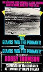 The Giants Win the Pennant! the Giants Win the Pennant! - Bobby Thomson, Lee Heiman, Bill Gutman, Leo Durocher, Ralph Branca