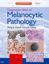 Diagnostic Atlas of Melanocytic Pathology - Phillip H. McKee, J. Eduardo Calonje