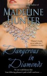 Dangerous in Diamonds - Madeline Hunter