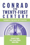 Conrad in the Twenty-First Century: Contemporary Approaches and Perspectives - Carola Kaplan, Peter Joseph Mallios