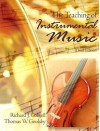 Teaching of Instrumental Music, The (3rd Edition) - Richard J. Colwell