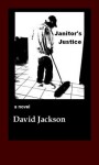 Janitor's Justice - David Jackson