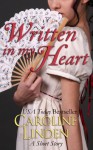 Written in my Heart - Caroline Linden