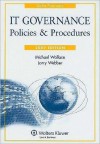 IT Governance Policies and Procedures [With CDROM] - Michael Wallace, Larry Webber