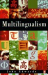 Multilingualism - John R. Edwards