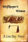 Wolfkeeper's Woman - Lisa Day