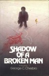 Shadow of a Broken Man (A Mongo Mystery #1) - George C. Chesbro