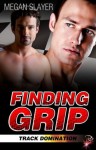 Finding Grip - Megan Slayer