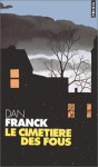 Le cimetière des fous - Dan Franck