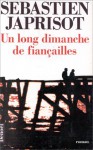 Un long dimanche de fiançailles - Sébastien Japrisot