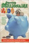 Growing Millionaire Kids: Empowering Children and Families to Create Wealth and Financial Freedom - Marvin Sparks, Bruce Palaniuk, Jeff Miller