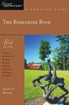 The Berkshire Book: A Complete Guide (Great Destinations) - Lauren R. Stevens