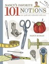 Nancy's Favorite 101 Notions: Sew, Quilt and Embroider with Ease - Nancy Zieman