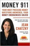 Money 911: Your Most Pressing Money Questions Answered, Your Money Emergencies Solved - Jean Chatzky