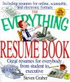 The Everything Resume Book: Great Resumes for Everybody from Student to Executive - Steven Graber