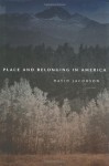 Place and Belonging in America - David Jacobson