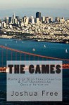 The Games: Portals of Self-Transformation & the Underground Occult Initiation - Joshua Free