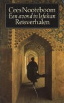 Een avond in Isfahan: Reisverhalen - Cees Nooteboom