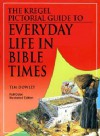 Kregel Pictorial Guide to Everyday Life in Bible Times (Kregel Pictorial Guides) (The Kregel Pictorial Guide Series) - Tim Dowley