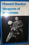 Weapons Of Happiness - Howard Brenton