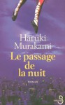 Le passage de la nuit - Haruki Murakami, Hélène Morita, Théodore Morita